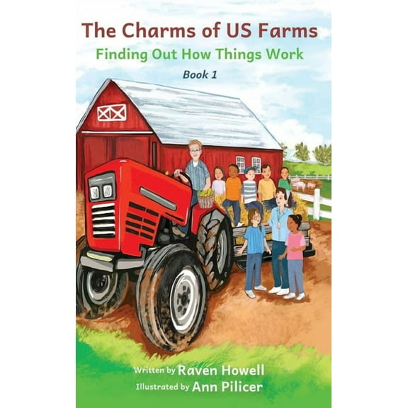 The Charms of US Farms: Finding Out How Things Work, (Hardcover)