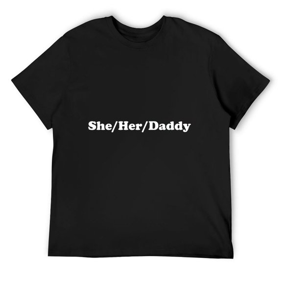 Mens She Her Daddy - Funny LGBTQ Pride Pronouns Humor Gay Lesbian T-Shirt Black