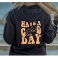 thumbnail image 3 of HAVE A GOOD DAY Graphic Unisex Sponge Fleece Hoodie, 3 of 11