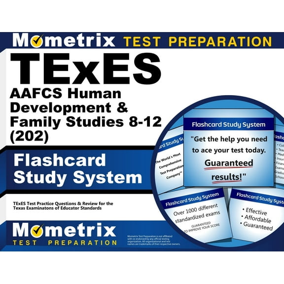 TExES Aafcs Human Development & Family Studies 8-12 (202) Flashcard Study System: TExES Test Practice Questions & Review for the Texas Examinations of Educator Standards (Other)