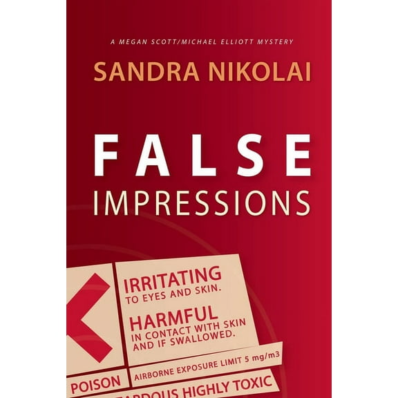 Megan Scott/Michael Elliott Mystery: False Impressions (Paperback)