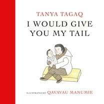I Would Give You My Tail, (Hardcover)
