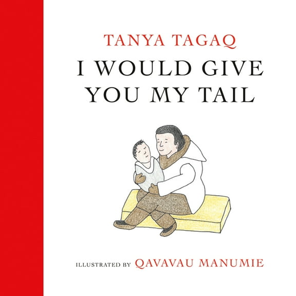 I Would Give You My Tail, (Hardcover)