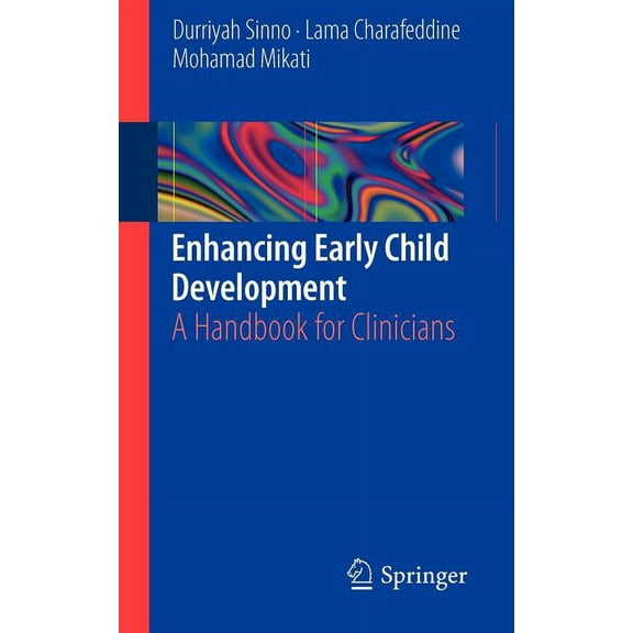 Enhancing Early Child Development: A Handbook for Clinicians, (Paperback)