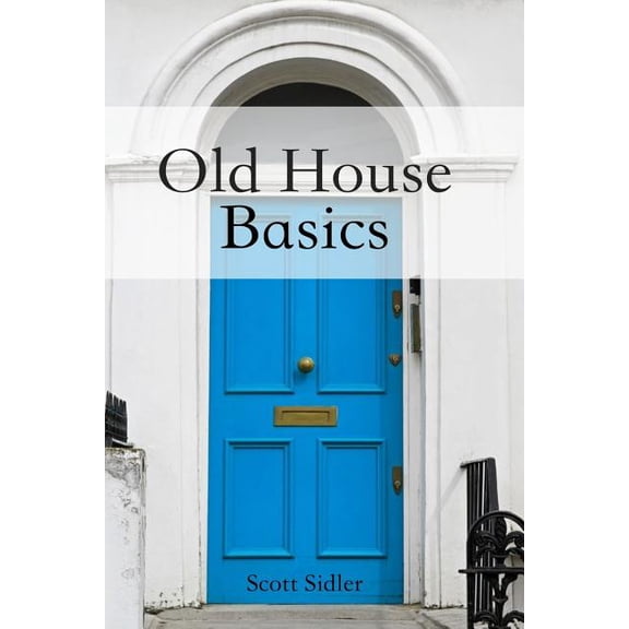Old House Basics