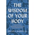 thumbnail image 1 of Pre-Owned The Wisdom of Your Body: Finding Healing, Wholeness, and Connection through Embodied Living, 9781587435522, 1587435527, Paperback,, 1 of 1