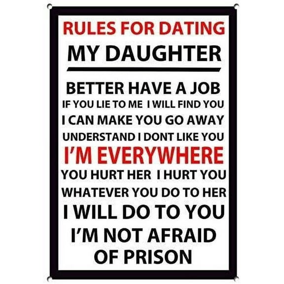 New Metal Sign Aluminum Sign Rules Dating My Daughter Humerous for Outdoor & Indoor 12" x 8"