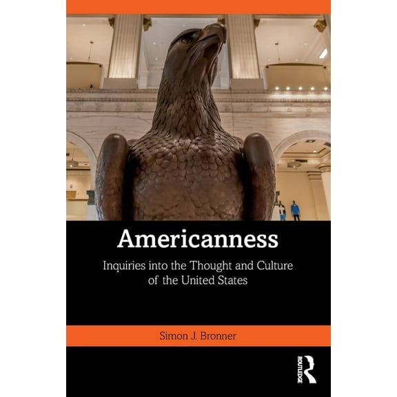 Americanness: Inquiries into the Thought and Culture of the United States, (Paperback)