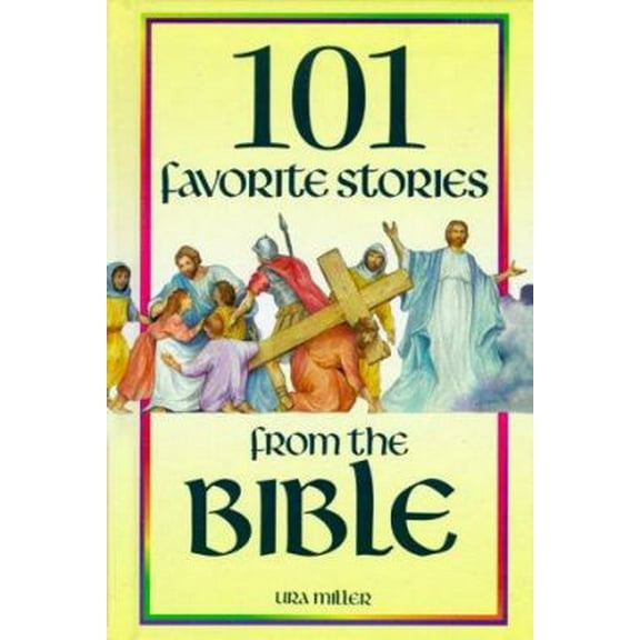 Pre-Owned 101 Favorite Stories from the Bible (Hardcover) 1885270003 9781885270009