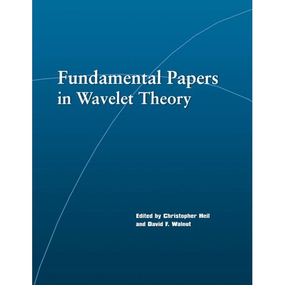 Fundamental Papers in Wavelet Theory, (Paperback)