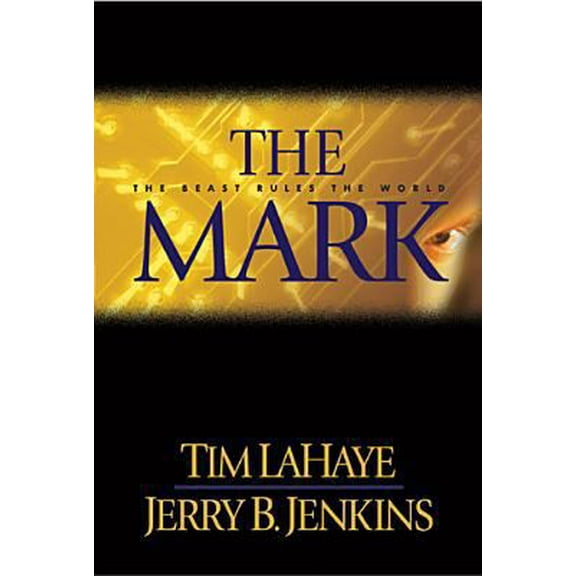 Pre-Owned The Mark: The Beast Rules the World (Left Behind #8) (Hardcover) 0842332251 9780842332255