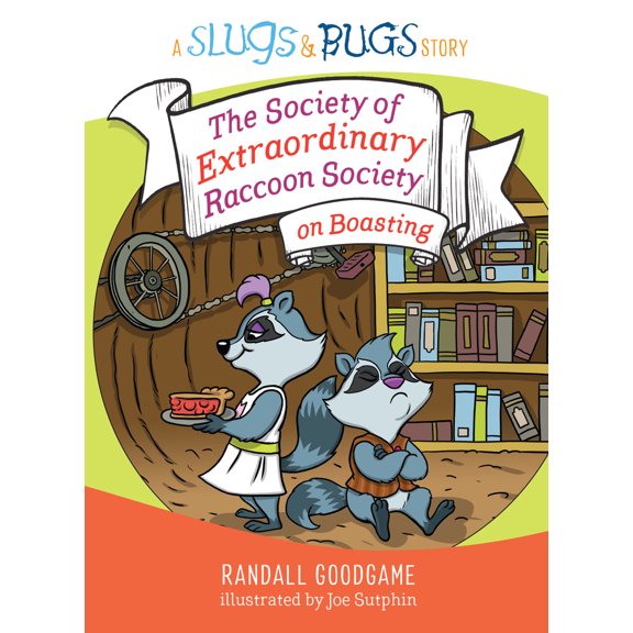 Pre-Owned The Society of Extraordinary Raccoon Society on Boasting (Hardcover) 1535940956 9781535940955