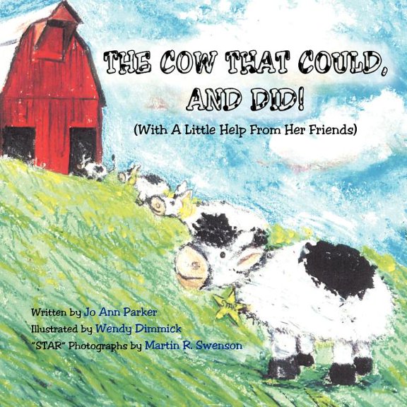 The Cow That Could, and Did!: (With a Little Help from Her Friends), (Paperback)