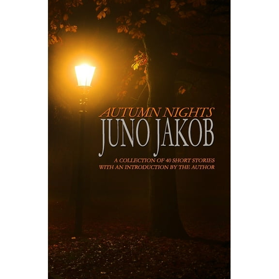Autumn Nights: A Collection Of 40 Short Stories (Paperback)