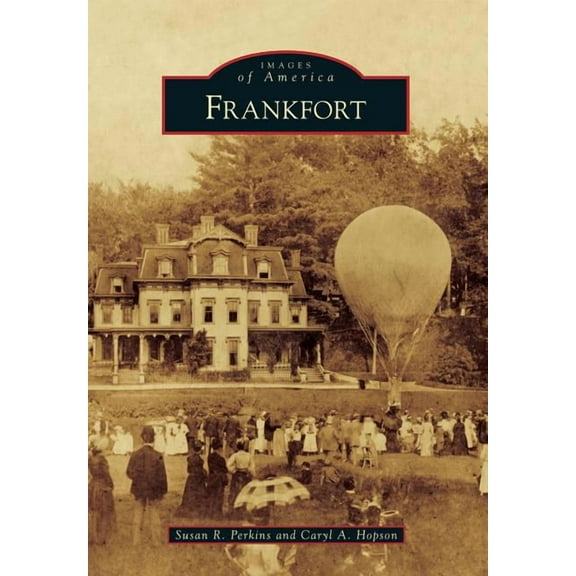 Images of America: Frankfort (Paperback)