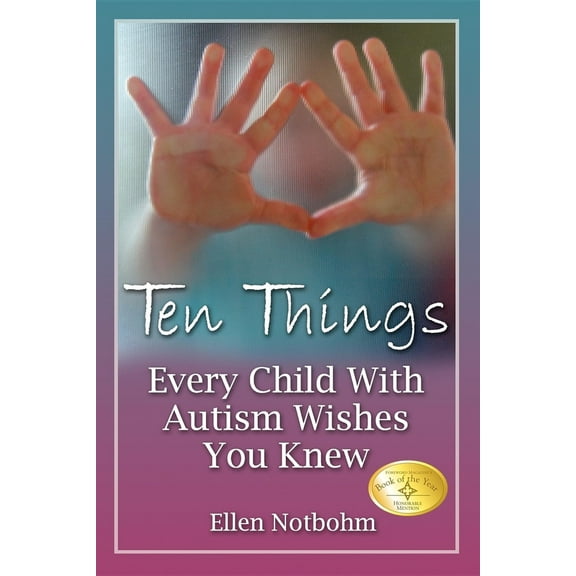 Pre-Owned Ten Things Every Child with Autism Wishes You Knew (Paperback) 1932565302 9781932565300
