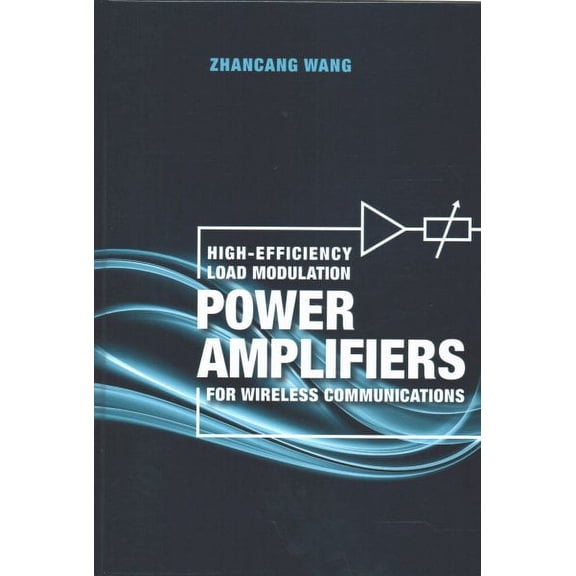 High-Efficiency Load Modulation Power Amplifiers for Wireless Communications