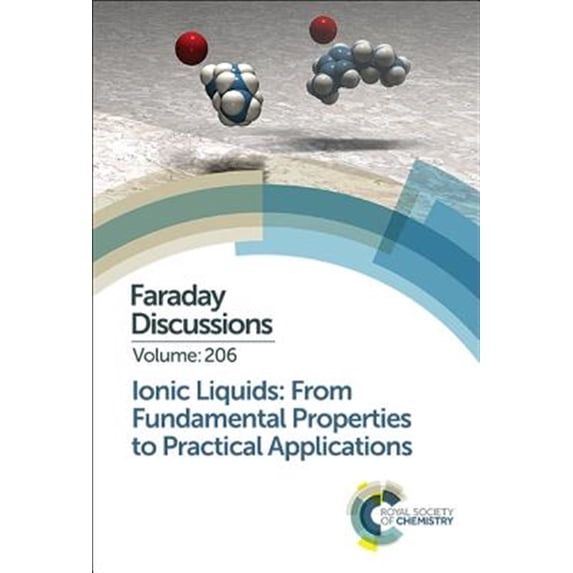 Pre-Owned Faraday Discussions: Ionic Liquids: From Fundamental Properties to Practical Applications (Hardcover)