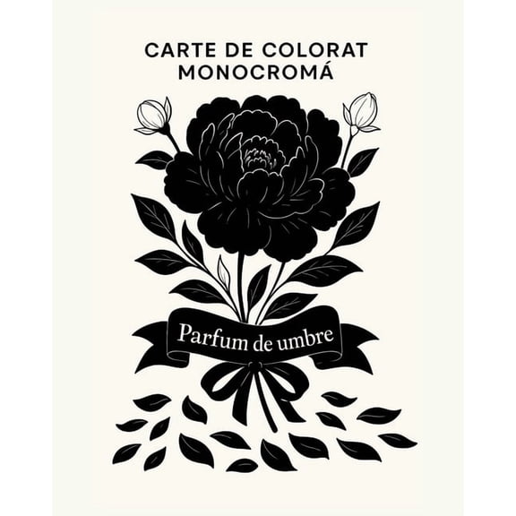 Carte de colorat monocromă - Parfum de umbre, (Paperback)