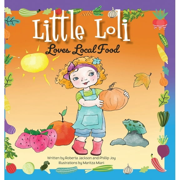Little Loli Loves Local Food, (Hardcover)