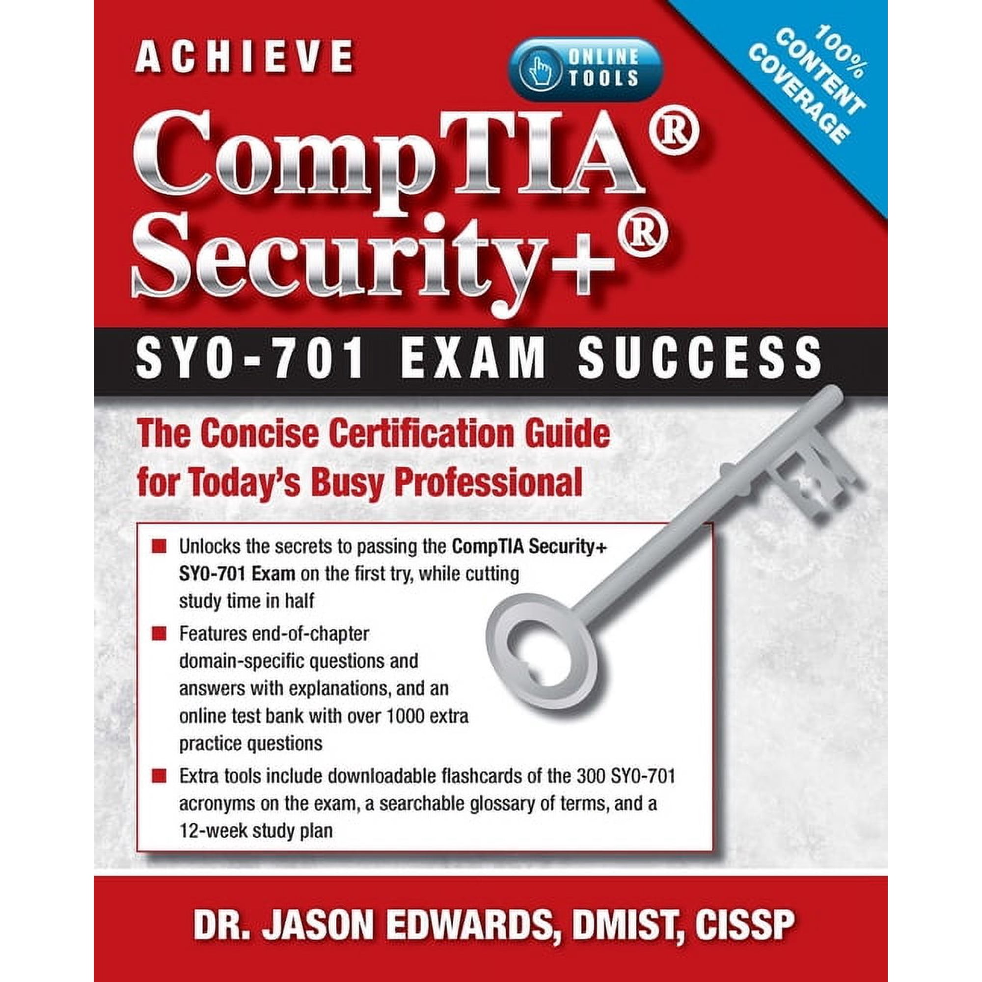 Achieve Comptia Security+ Sy0-701 Exam Success: The Concise Certification Guide for Today s Busy Professional (Paperback)