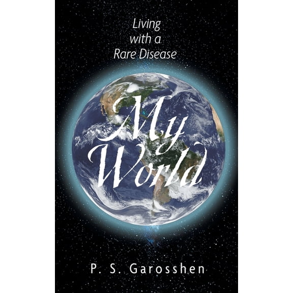 My World: Living with a Rare Disease, (Paperback)