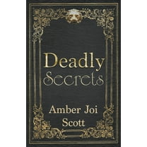 Deadly Secrets, (Paperback)