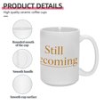 thumbnail image 2 of "Still Becoming" 15oz Inspirational Ceramic Mug - Uplifting & Practical Drinkware for Home & Office, 2 of 8