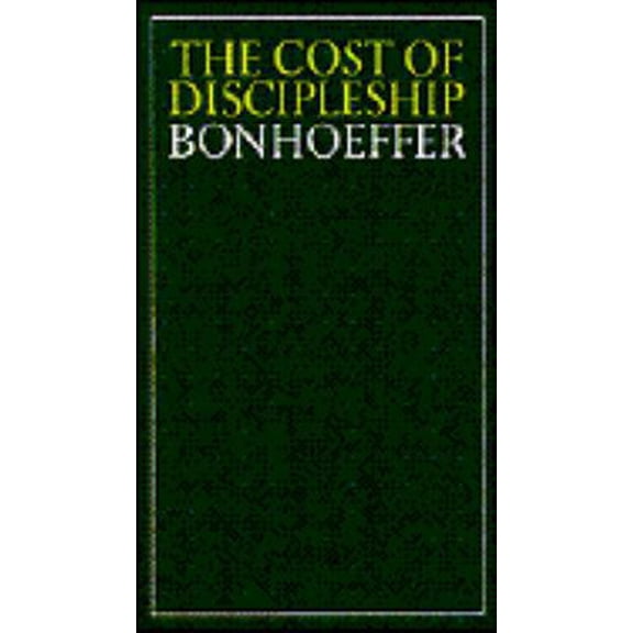 Pre-Owned The Cost of Discipleship (Paperback) 0020838506 9780020838500