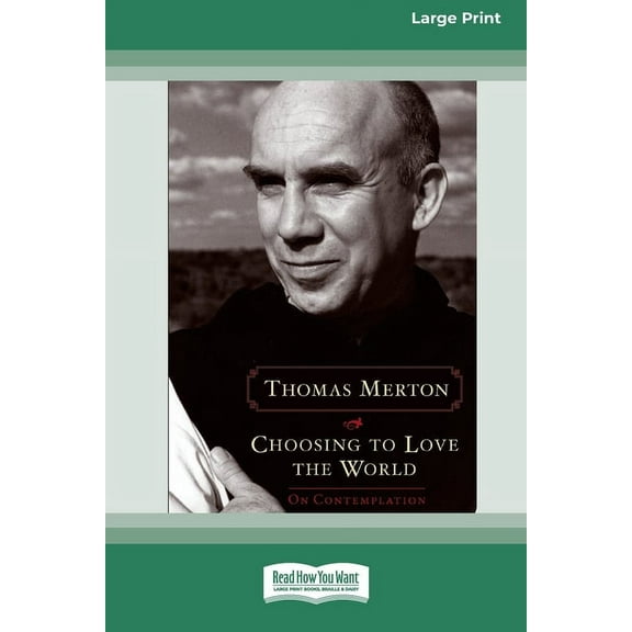 Choosing to Love the World, (Paperback)