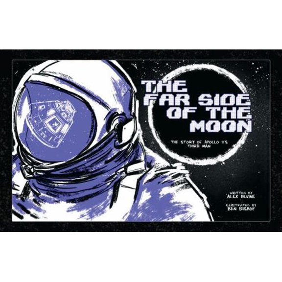 Pre-Owned Far Side of the Moon: The Story of Apollo 11's Third Man (Hardcover) 0884484521 9780884484523