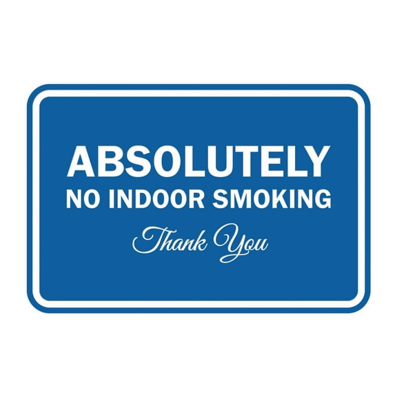 Classic Framed Absolutely No Indoor Smoking Thank You Sign (Blue) - Small