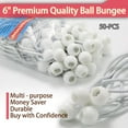 thumbnail image 2 of 6 inch 50 Piece Heavy Duty 5mm Ball Bungee Canopy Cord By Wellmax, White Color, 2 of 9