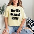 thumbnail image 2 of Humorous Golf Quote Graphic, Butter Comfort Colors T-Shirt, Medium, 2 of 3