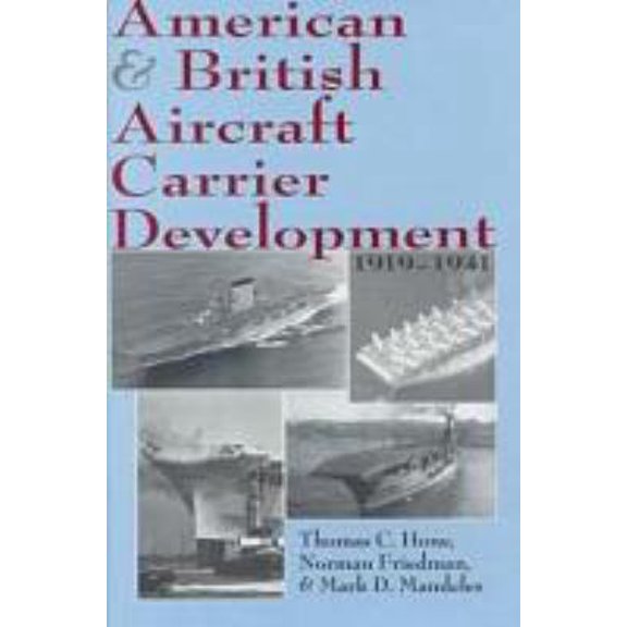 Pre-Owned American and British Aircraft Carrier Development, 1919-1941