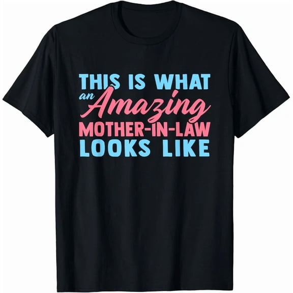 DOPASHIRT Funny Mother In Law From Daughter Mother'S Day Women T-Shirt Unisex S-5XL Hot Trending Shirt, Vintage Birthday Gift