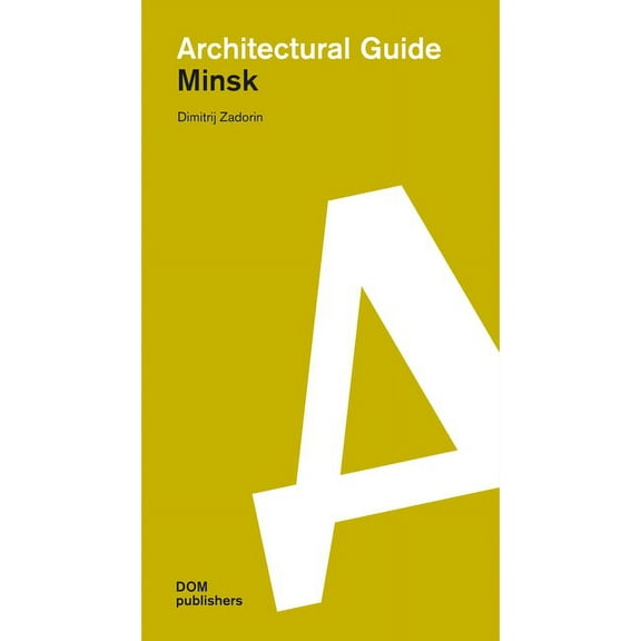 Architectural Guide Minsk: Architectural Guide, (Paperback)