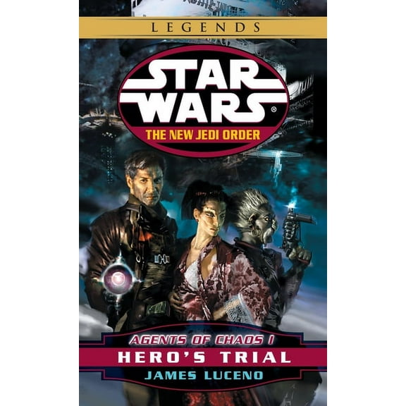 Star Wars: The New Jedi Order - Legends Agents of Chaos I: Hero's Trial, Book 4, (Paperback)