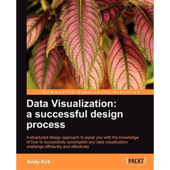 Pre-Owned Data Visualization: A Successful Design Process (Paperback) 1849693463 9781849693462