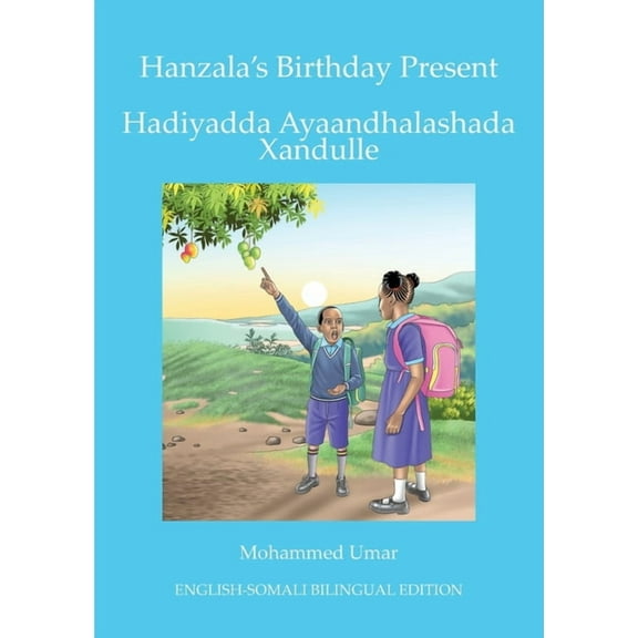 Hanzala's Birthday Present: English-Somali Bilingual Edition, (Paperback)
