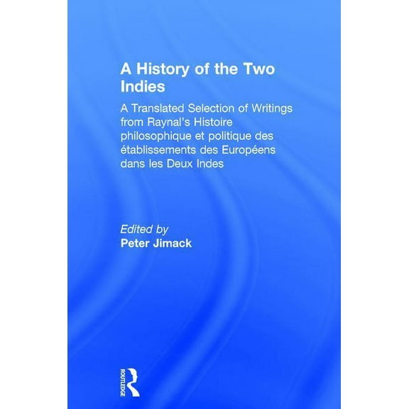 A History of the Two Indies, (Hardcover)