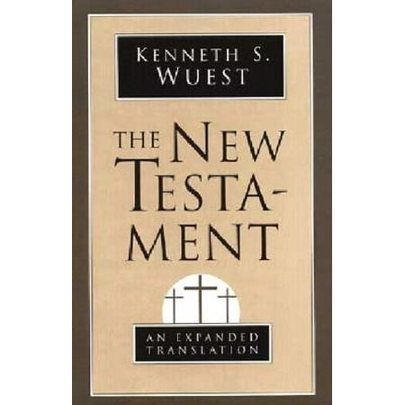 The New Testament : An Expanded Translation