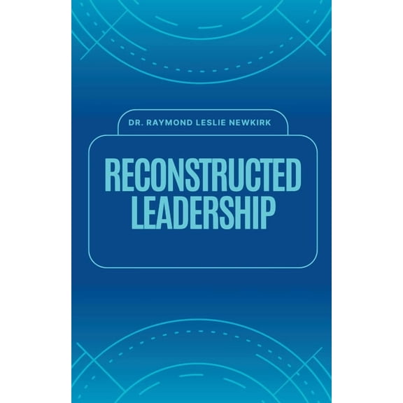 Paleo-Leadership Reconstructed Leadership, Book 2, (Paperback)