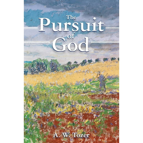 The Pursuit of God