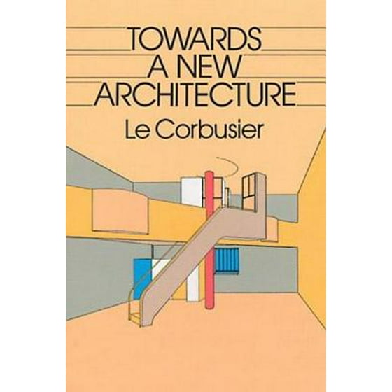 Towards A New Architecture Ebook - 