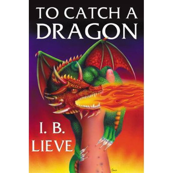 Pre-Owned To Catch a Dragon (Paperback) 0741411172 9780741411174