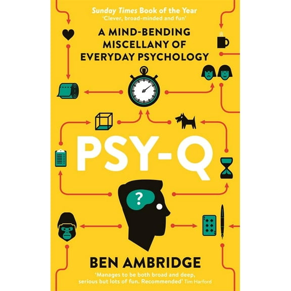 Psy-Q: A Mind-Bending Miscellany of Everyday Psychology
