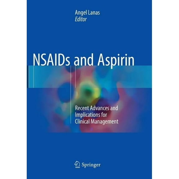NSAIDS and Aspirin: Recent Advances and Implications for Clinical Management, (Paperback)