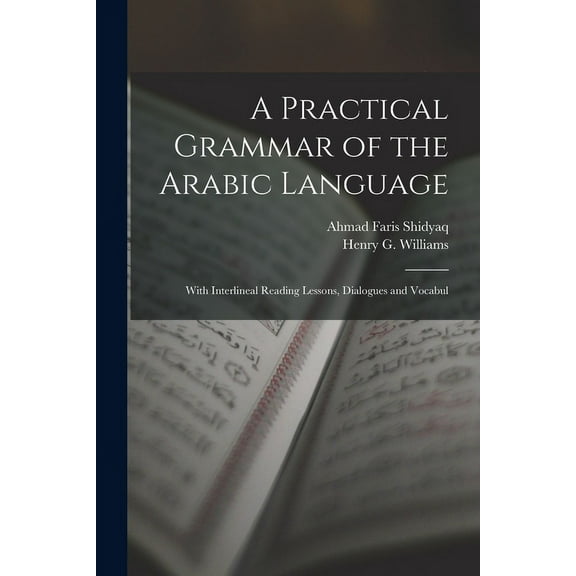 A Practical Grammar of the Arabic Language (Paperback)