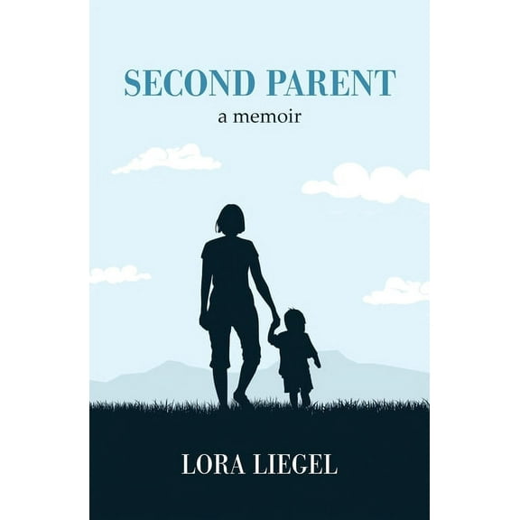 Second Parent: a memoir, (Paperback)